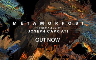 ‘METAMORFOSI’ by JOSEPH CAPRIATI – OUT NOW