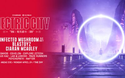 Electric City Sydney ft Infected Mushroom, Blastoyz & Ciaran McAuley – Anzac Day Eve